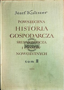 Powszechna historia gospodarcza średniowiecza i czasów nowożytnych. Tom II