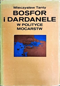 Bosfor i Dardanele w polityce mocarstw