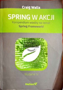 Spring w akcji. Kompendium wiedzy na temat Spring Framework!