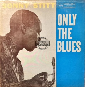 Sonny Stitt – Only The Blues LP