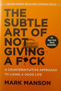 The Subtle Art of Not Giving a F*ck