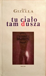 Tu ciało tam dusza