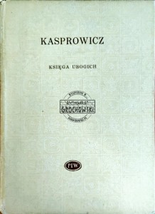 Kasprowicz. Księga ubogich 
