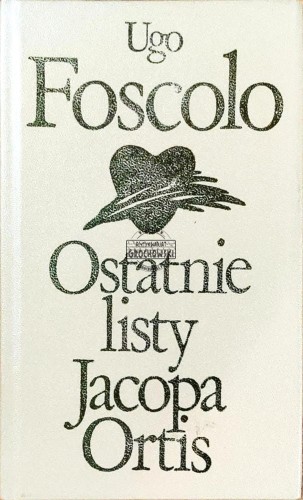 664440 Ostatnie listy Jacopa Ortis