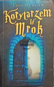 Korytarzem w mrok