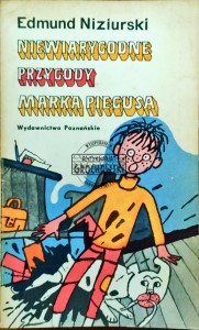 Niewiarygodne przygody Marka Piegusa