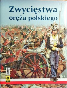 Zwycięstwa oręża polskiego