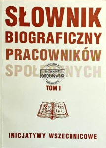 Slownik biograficzny pracowników społecznych