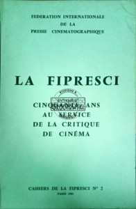 La fipresci.Cinquante ans au service de la critque de cinema (Cahiers de la fipresci № 2)