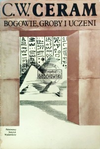 Bogowie, groby i uczeni 