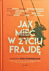 Jak mieć w życiu frajdę
