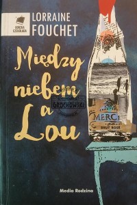 Między niebiem a Lou