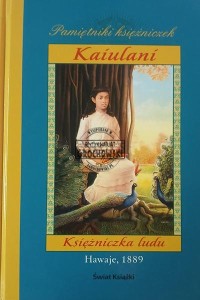 Kaiulani. Księżniczka ludu, Hawaje, 1889