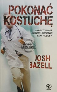 Pokonać kostuchę