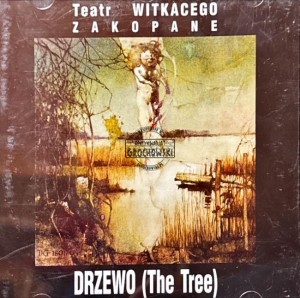 Jerzy Chruściński – Teatr Witkacego Zakopane - Drzewo (The Tree) CD