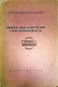 Opieka nad zabytkami i ich konserwacja