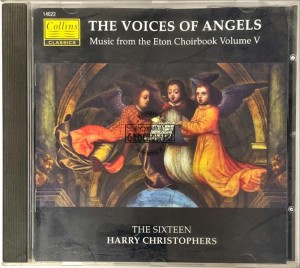 The Sixteen, Harry Christophers – The Voices Of Angels (Music From The Eton Choirbook Volume V) CD