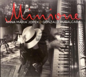 Anna Maria Jopek & Gonzalo Rubalcaba – Minione CD