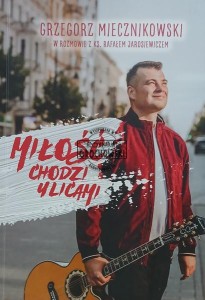 Miłość chodzi ulicami