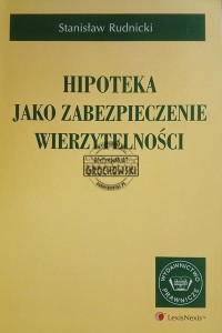 Hipoteka jako zabezpieczenie wierzytelności