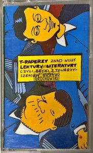 T-Raperzy Znad Wisły – Lektury Literatury Czyli Bryki Z Towarzyszeniem Muzyki Kaseta