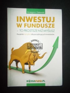 Inwestuj w fundusze - to prostsze niż myślisz