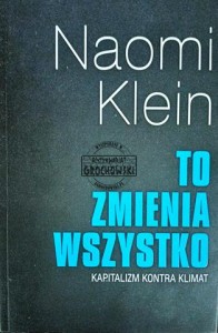 To zmienia wszystko. Kapitalizm kontra klimat