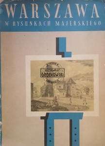 Warszawa w rysunkach Majerskiego