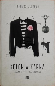 Kolonia karna. Sceny z życia małżeńskiego