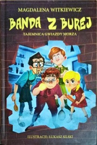 Banda z Burej. Tajemnica gwiazdy morza