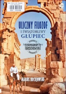 Uliczny filozof i świętobliwy głupiec. Magiczny świat Syrii