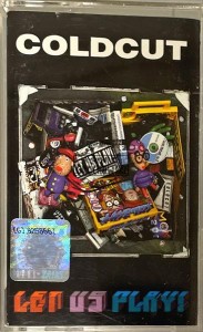 Coldcut – Let Us Play! Kaseta