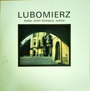 Lubomierz: dzieje, dzień dzisiejszy, szanse