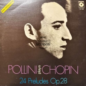 Pollini Plays Chopin – 24 Preludes Op. 28 LP