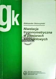 Niwelacja trygonometryczna w pomiarach szczegółowych