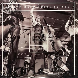 Wojtek Mazolewski Quintet – Polka Live CD