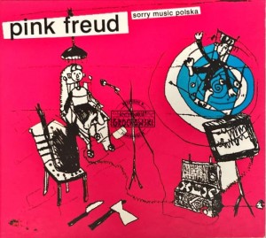 Pink Freud – Sorry Music Polska CD
