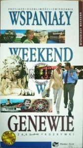 Wspaniały weekend w Genewie