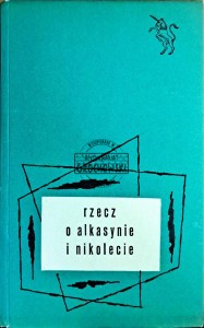 Rzecz o alkasynie i nikolecie