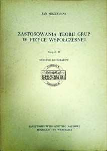 Zastosowania teorii grup w fizyce współczesnej cz. 2