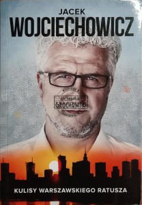 Kulisy warszawskiego ratusza