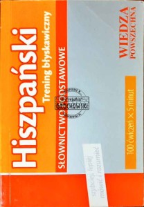 Hiszpański. Trening błyskawiczny. Słownictwo podstawowe