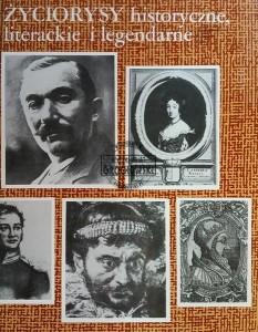Życiorysy historyczne, literackie i legendarne, seria 3