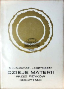 Dzieje materii przez fizyków odczytane