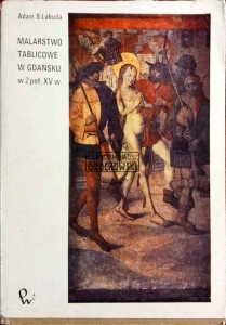 Malarstwo tablicowe w Gdańsku w 2 poł. XV w.