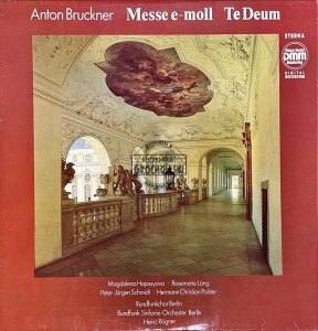 Anton Bruckner - Heinz Rögner, Rundfunk-Sinfonieorchester Berlin – Messe E-Moll / Te Deum LP