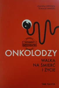 Onkolodzy, Walka na śmierć i życie
