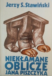 Niekłamane oblicze Jana Piszczyka