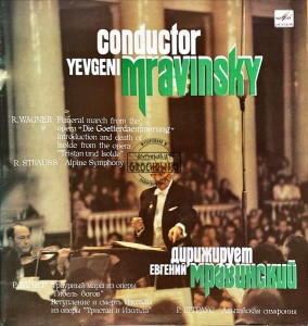R. Strauss / R. Wagner - Leningrad Philharmonic Symphony Orchestra , Conductor Yevgeny Mravinsky – Alpine Symphony / Funeral March, Introduction And Death Of Isolde 2LP