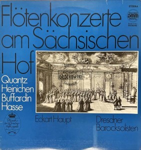 Quantz, Heinichen, Buffardin, Hasse, Eckart Haupt, Dresdner Barocksolisten – Flötenkonzerte Am Sächsischen Hof LP